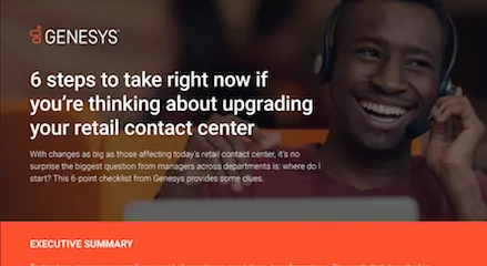 Featured IMG – 6-steps-to-take-right-now-if-you’re-thinking-about-upgrading-your-retail-contact-center