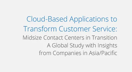 2018 IDC Report on Mid-Size Contact Center in Transition to Cloud-APAC