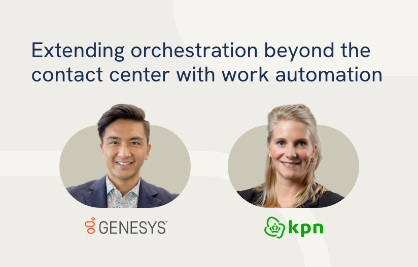 Extending orchestration beyond the contact center with work automation