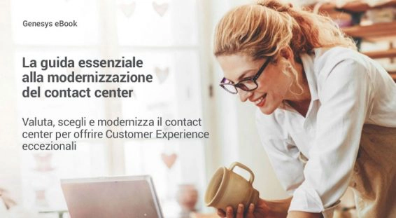 La guida essenziale alla modernizzazione del contact center