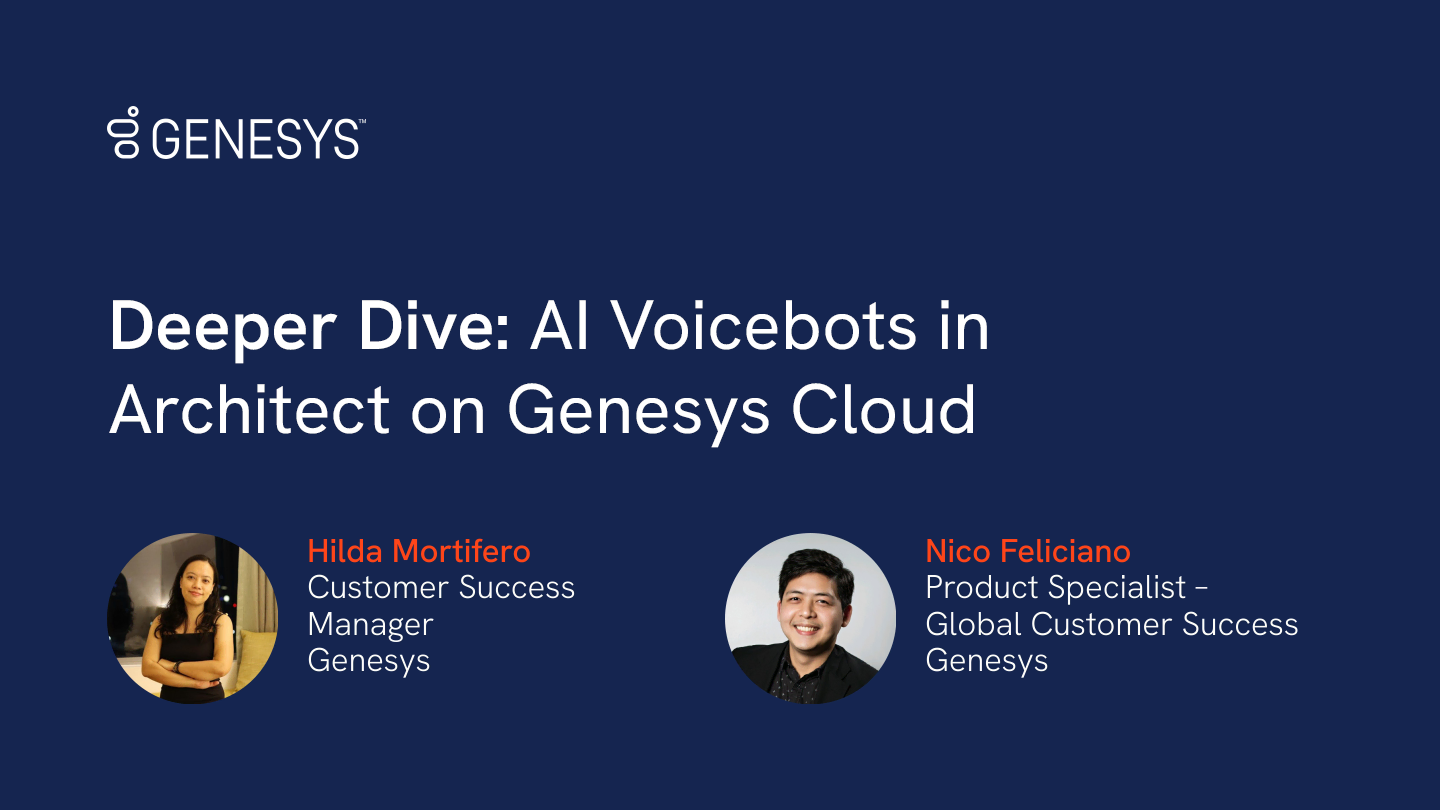 Deeper Dive:AI Voicebots in Architect on Genesys Cloud – Optimise your Digital CX