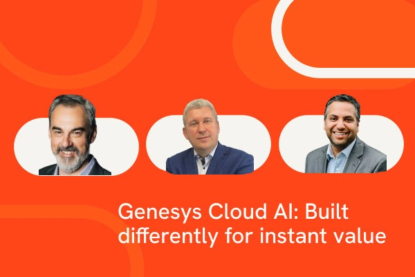 Genesys Cloud AI: Built differently for instant value