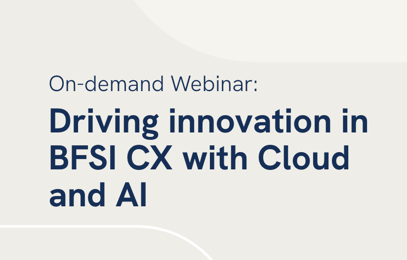 Driving Innovation in BFSI Customer Experience with Cloud and AI