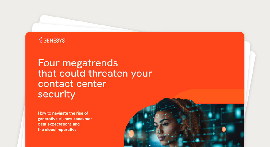 Megatrends that could threaten your contact centre security